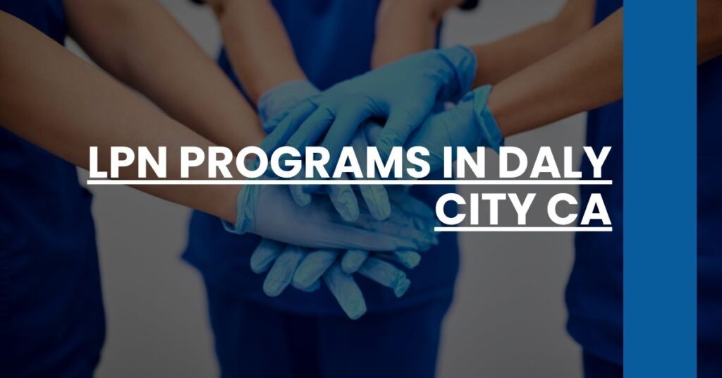 LPN Programs in Daly City CA Feature Image