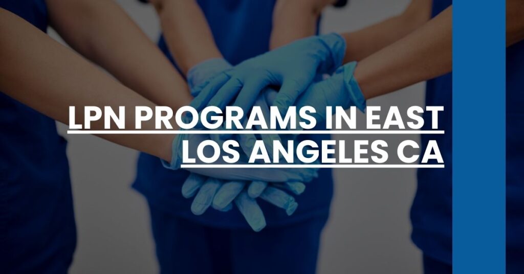 LPN Programs in East Los Angeles CA Feature Image