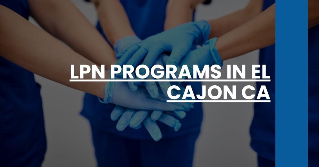 LPN Programs in El Cajon CA Feature Image