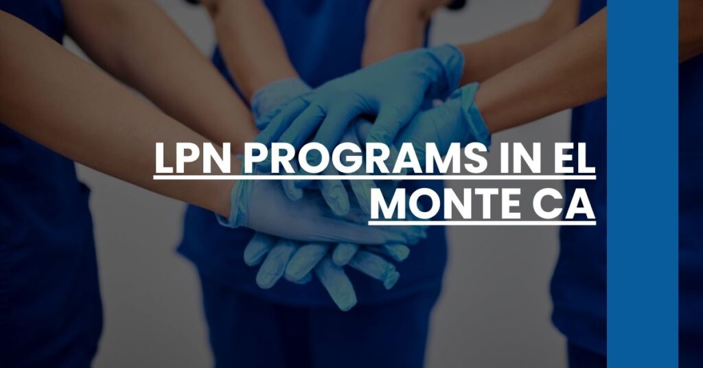 LPN Programs in El Monte CA Feature Image