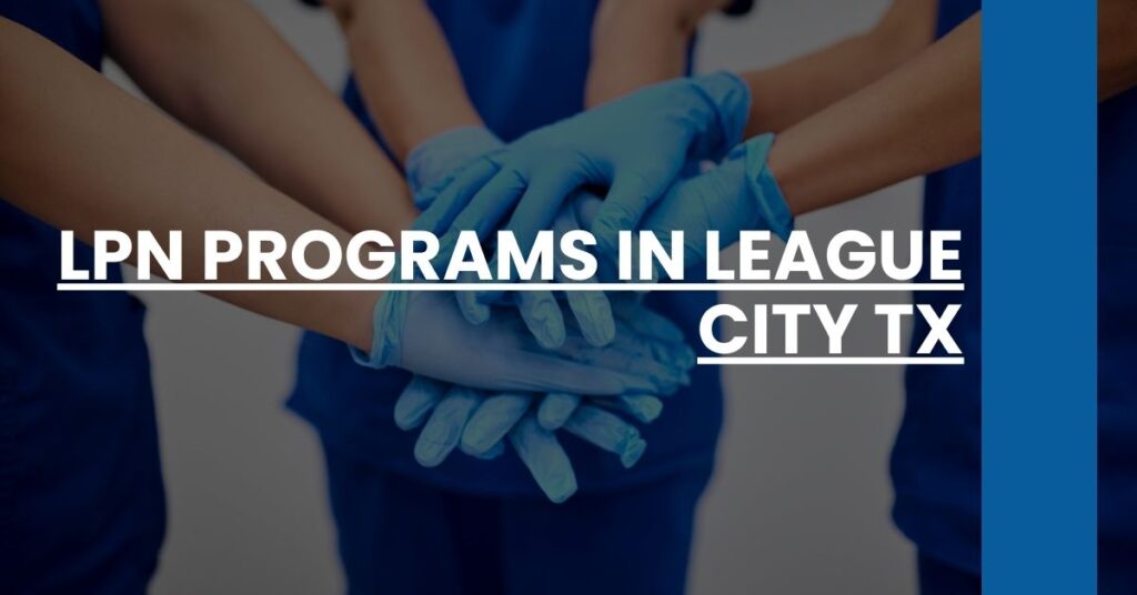 LPN Programs in League City TX Feature Image