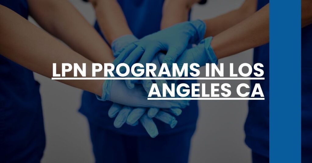 LPN Programs in Los Angeles CA Feature Image