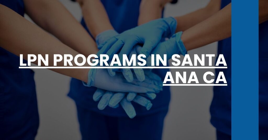 LPN Programs in Santa Ana CA Feature Image