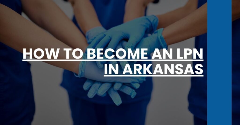 How to Become an LPN in Arkansas Feature Image