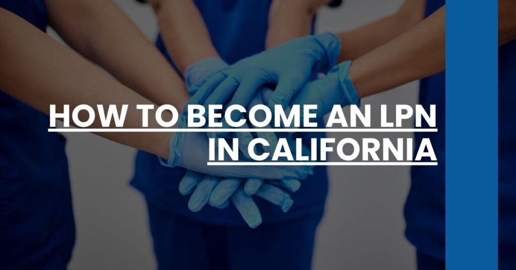 How to Become an LPN in California Feature Image