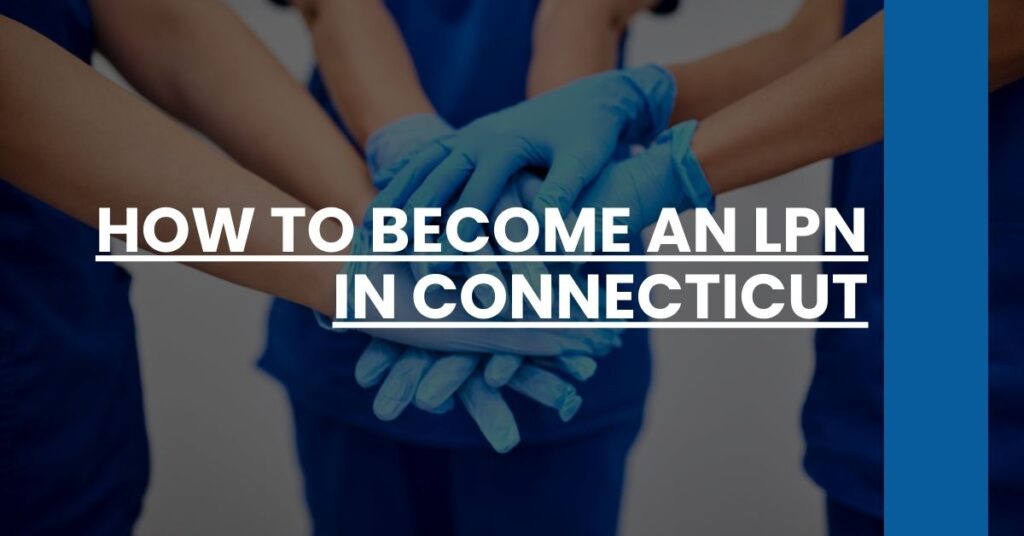 How to Become an LPN in Connecticut Feature Image