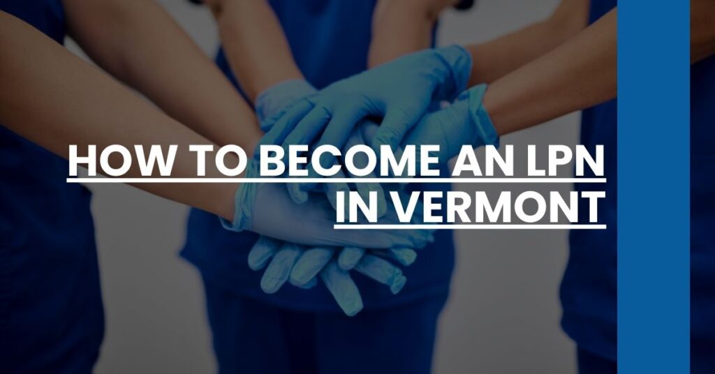 How to Become an LPN in Vermont Feature Image