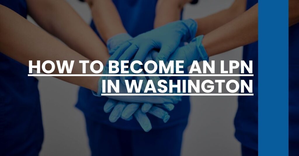 How to Become an LPN in Washington Feature Image