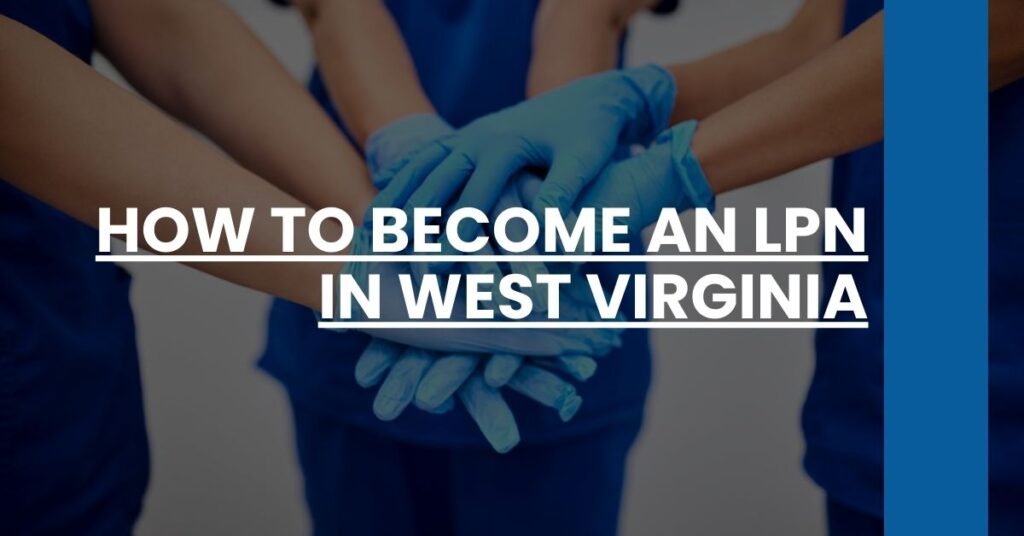 How to Become an LPN in West Virginia Feature Image