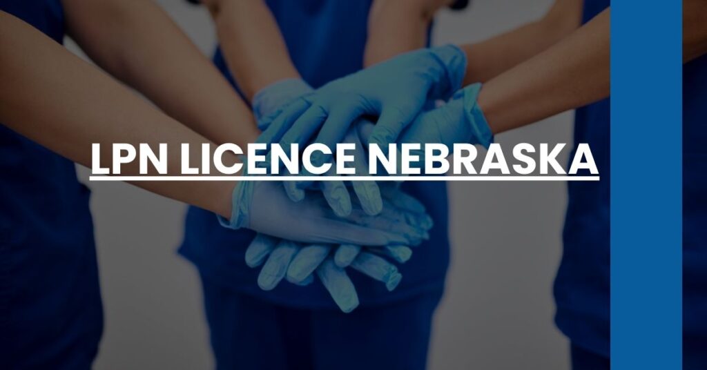 LPN Licence Nebraska Feature Image